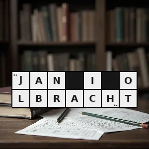 Hasło krzyżówkowe syn kazimierza jagiellończyka - jan i olbracht – rozwiązanie, synonimy, podpowiedzi i definicje krzyżówkowe